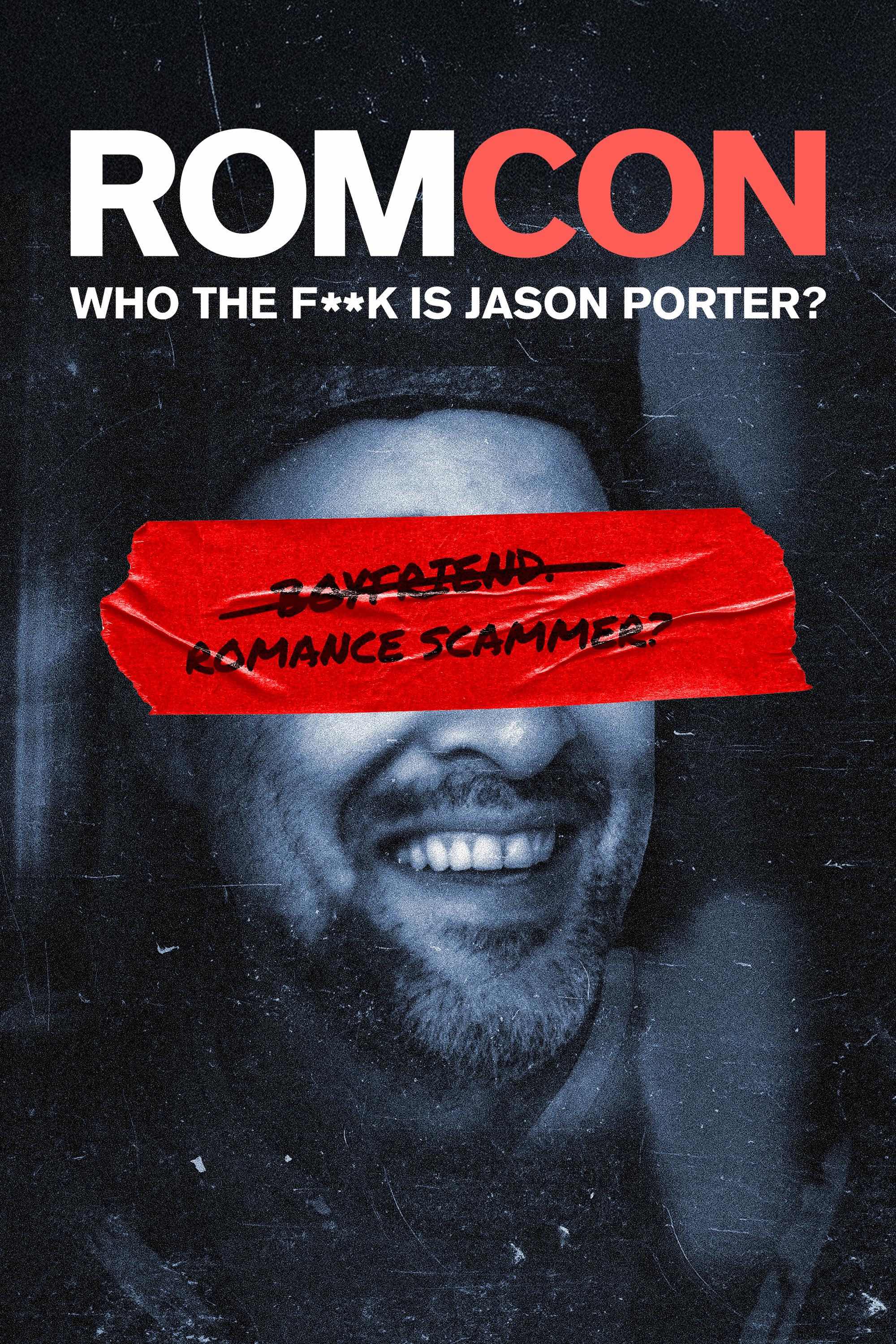 '"ROMCON: Who the F**k is Jason Porter?" Now on Prime.' core news picture